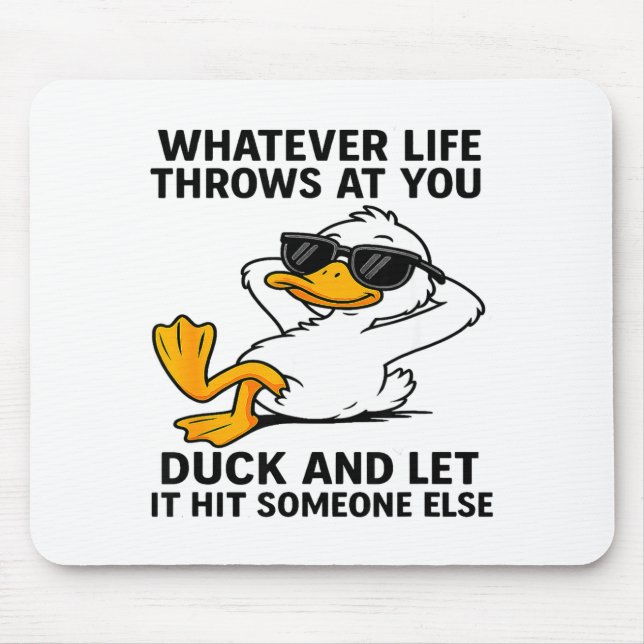 Funny Duck Graphic Men Women Funny Quote  Mousepad (Vorne)