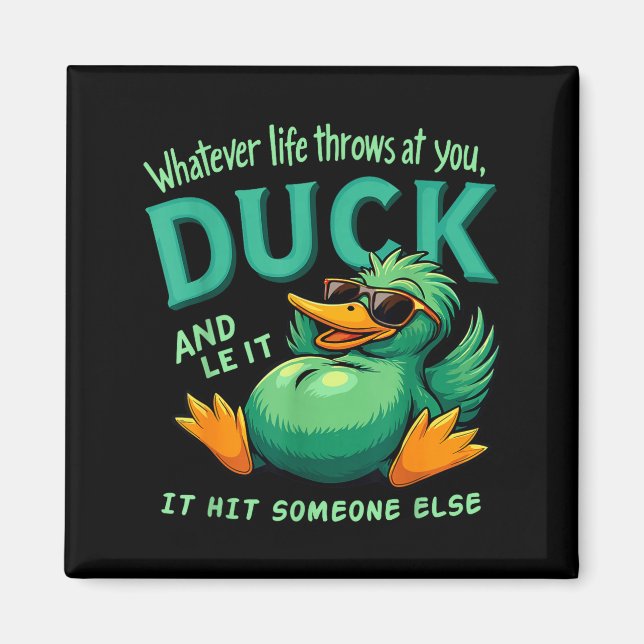 Funny Duck Graphic Men Women Teens Funny Quote  Magnet (Vorne)