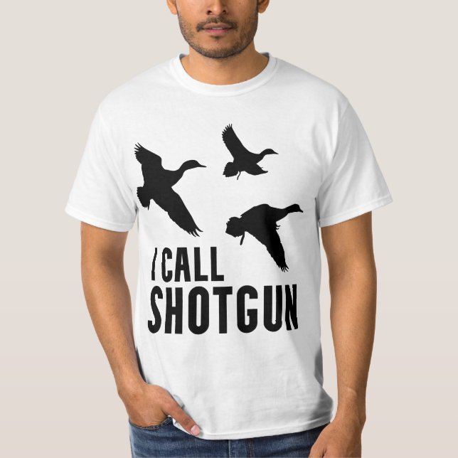 Funny Duck Hunting I Call Shotgun T-Shirt (Vorderseite)