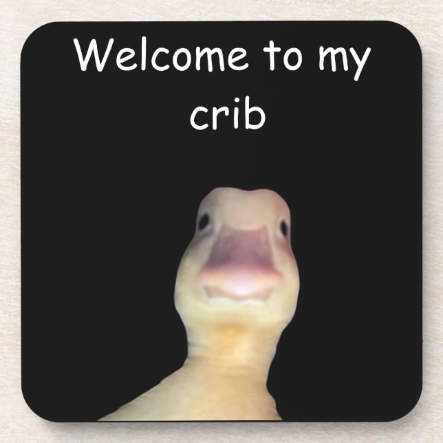 Funny Duck Meme – “Welcome to My Crib” Cute Animal Getränkeuntersetzer (Vorderseite)