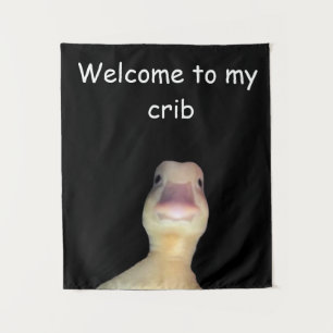Funny Duck Meme: Willkommen bei My Crib Duck Wandteppich