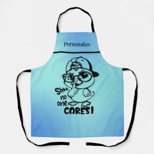 Funny Duck mit Zitat "Shhh No one Cares" Schürze