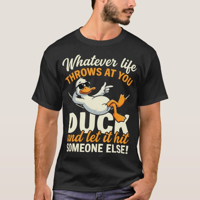 Funny Duck Quote Humor ns Cartoon T-Shirt (Vorderseite)