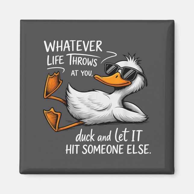 Funny Duck Shirt Funny Quote Graphic Tees For Men  Magnet (Vorne)