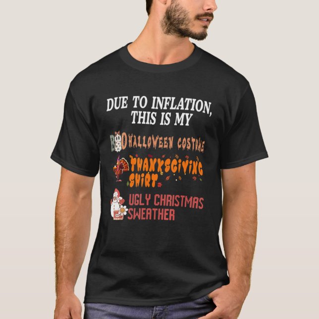 Funny Due To Inflation, This Is My HalloThanksmas  T-Shirt (Vorderseite)