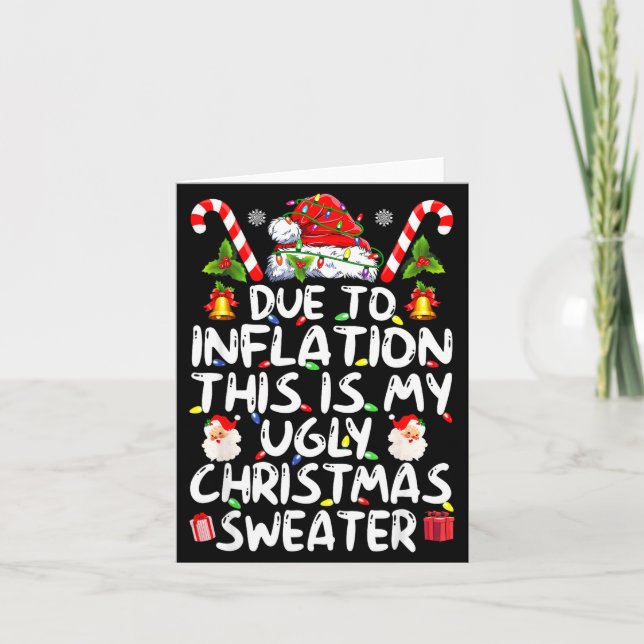 Funny Due To Inflation This Is My Ugly Sweater For Karte (Vorderseite)