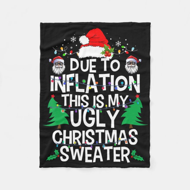 Funny Due To Inflation Ugly Christmas Sweaters For Fleecedecke (Vorderseite)
