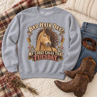 Funny Dun American Bashkir Curly Bad Hair Day Sweatshirt