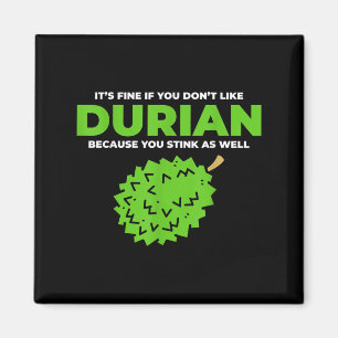 Funny Durian Stink Zitat Grafik Magnet