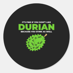 Funny Durian Stink Zitat Grafik Runder Aufkleber
