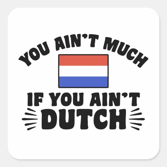 Funny Dutch Quadratischer Aufkleber (Vorderseite)