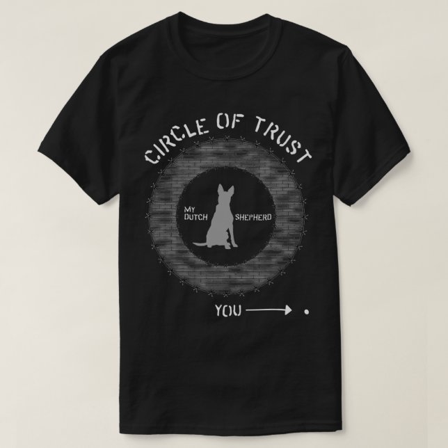 Funny Dutch Shepherd Circle of Trust Brick and Bar T-Shirt (Design vorne)