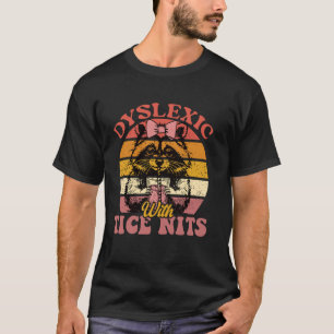 Funny Dyslexie Joke Raccoon Shirt Dyslexie mit Ti
