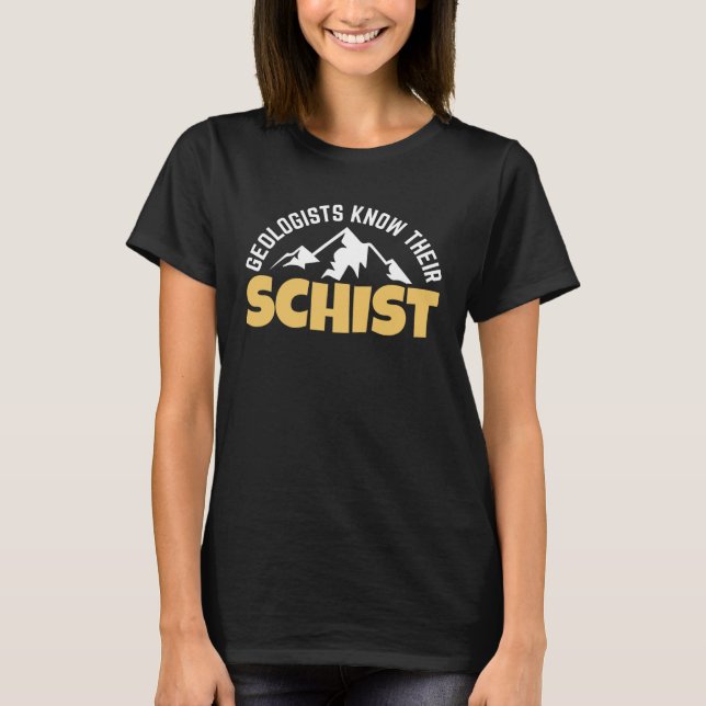Funny Earth Science Teacher Geology Pun Geologists T-Shirt (Vorderseite)