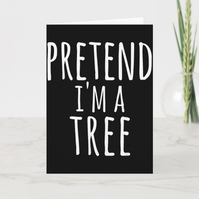 Funny Easy Lazy Halloween Pretend I'm A Tree Costu Karte (Vorderseite)