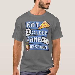 Funny Eat Pizza Sleep Game Respave for Video Games T-Shirt