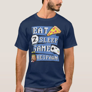 Funny Eat Pizza Sleep Game wieder für Videospiele T-Shirt