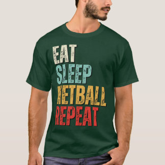 Funny eat Schlaf Netball wiederholen Retro Vintage T-Shirt