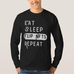 Funny Eat Sleep Buy Dreh Nft Wiederholung Kryptowä T-Shirt
