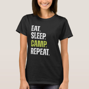 Funny Eat Sleep Camp Repeater Camping Zitat 1 T-Shirt