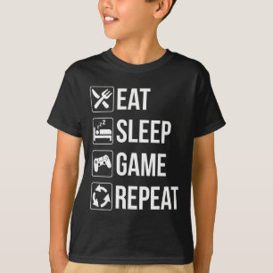 Funny Eat Sleep Game Wiederholung für Videospiele  T-Shirt
