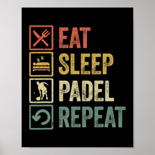 Funny Eat Sleep Padel Wiederholung Retro Vintag Sp Poster