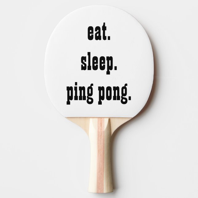 Funny eat sleep ping pong pong tischtennis schläger (Vorderseite)