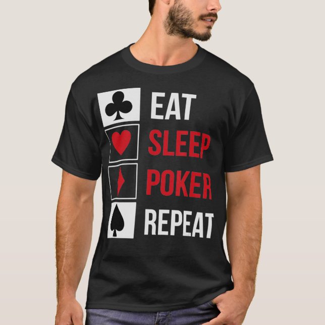 Funny Eat Sleep Poker Wiederholen Teas Holdem Desi T-Shirt (Vorderseite)