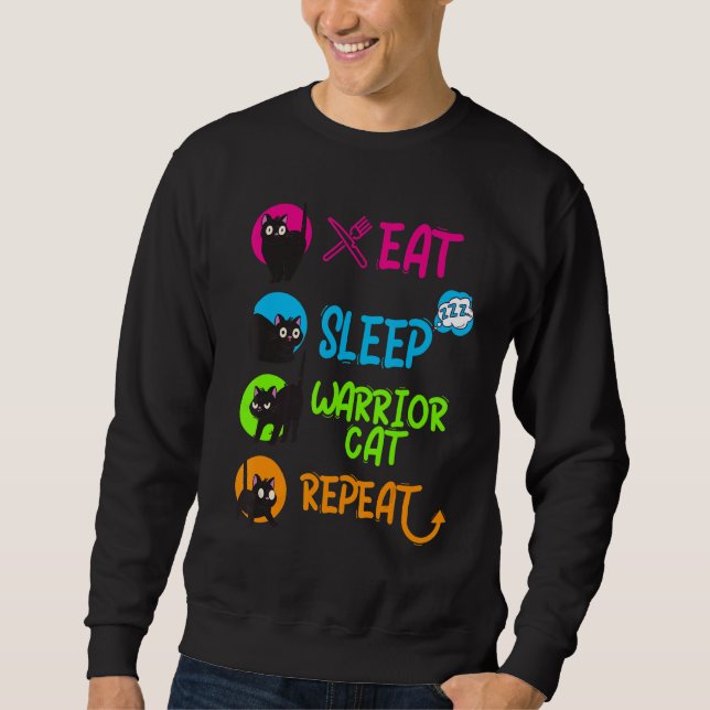 Funny Eat Sleep Warrior Cat Repeat Cool Cat Design Sweatshirt (Vorderseite)