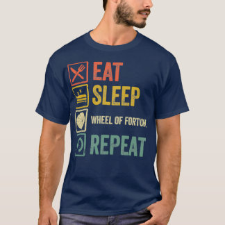 Funny eat sleep Wheof Fortune wiederholen Retro vi T-Shirt