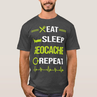 Funny Eat Sleep Wiederholung Geocaching Geocache G T-Shirt