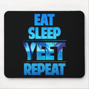 Funny Eat Sleep Yeet Wiederholung Vintag Mousepad