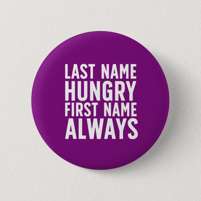 Funny Eating Nachname Hungername Vorname immer Button (Vorderseite)