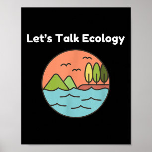 Funny Ecologist Ecology Environmental Protection L Poster