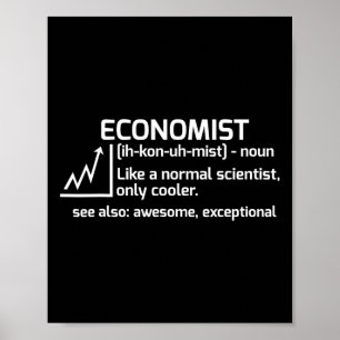 Funny Economist Definition Economics Science-Gesch Poster