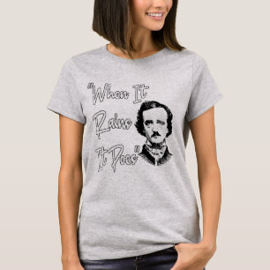 Funny Edgar Allan Poe Zitat Design Wenn es regnet T-Shirt