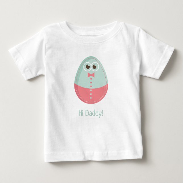 Funny Egg Hi Daddy Baby T-shirt (Vorderseite)
