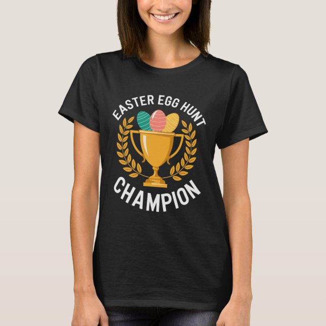 Funny Egg Hunting Champion Happy Easter Hunt  T-Shirt (Vorderseite)
