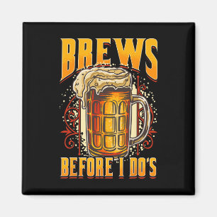 Funny Ehe Booze bevor ich Bier trinke ich g r Magnet