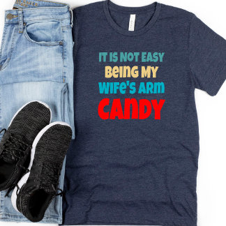 Funny Ehefrau Arme Candy Men's T-Shirt