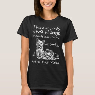Funny eine Frau kann ihren beiden Yorkies nicht wi T-Shirt