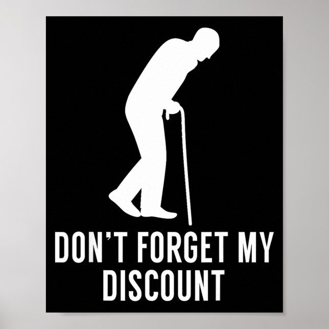 Funny Elderly Gag Gift Senior Citizen Gag - Don't  Poster (Vorne)