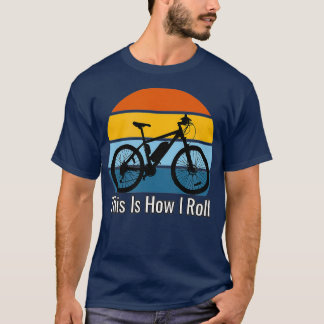 Funny Electric Bike So Roll ich EBike T-Shirt