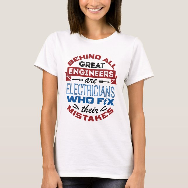 Funny Electrical Fix Mistakes Sarcastic Sprichwort T-Shirt (Vorderseite)