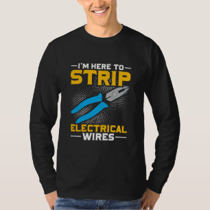 Funny Electrical Joke Sprichwort Job Husband Spaß T-Shirt