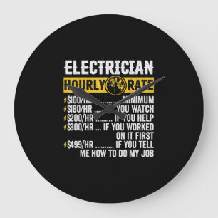 Funny  Electrician Apparel, Hourly Rate Men Große Wanduhr