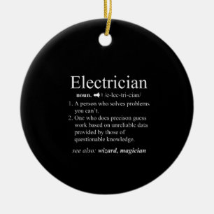 Funny Electrician Definition Electrical Engineer Keramik Ornament