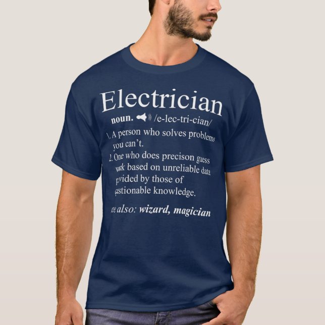 Funny Electrician Definition  Electrical Gift T-Shirt (Vorderseite)