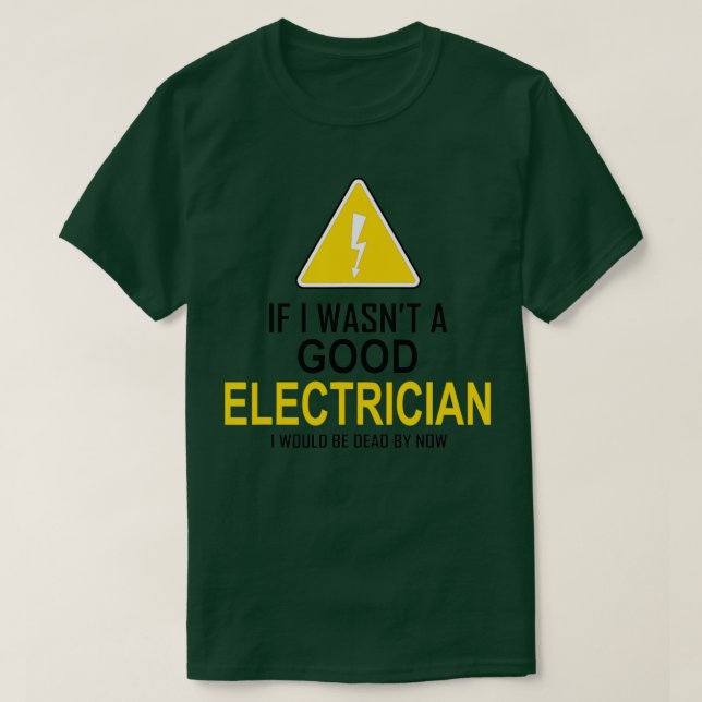 Funny Electrician Geschenk für Männer Cool gute El T-Shirt (Design vorne)