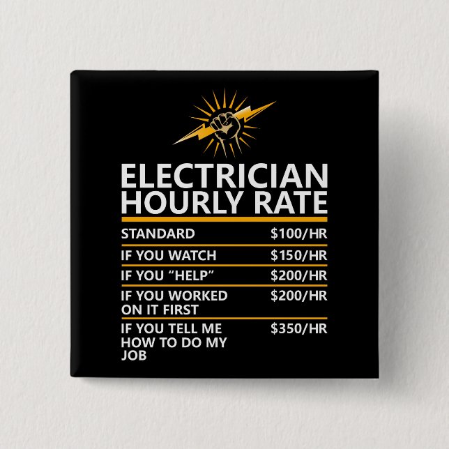 Funny Electrician Hourly Rate Table Humor Gift Button (Vorderseite)